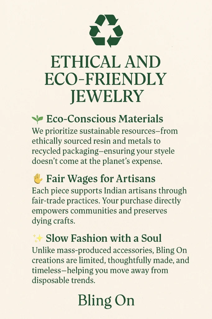 ETHICAL SND ECO • Bling On-